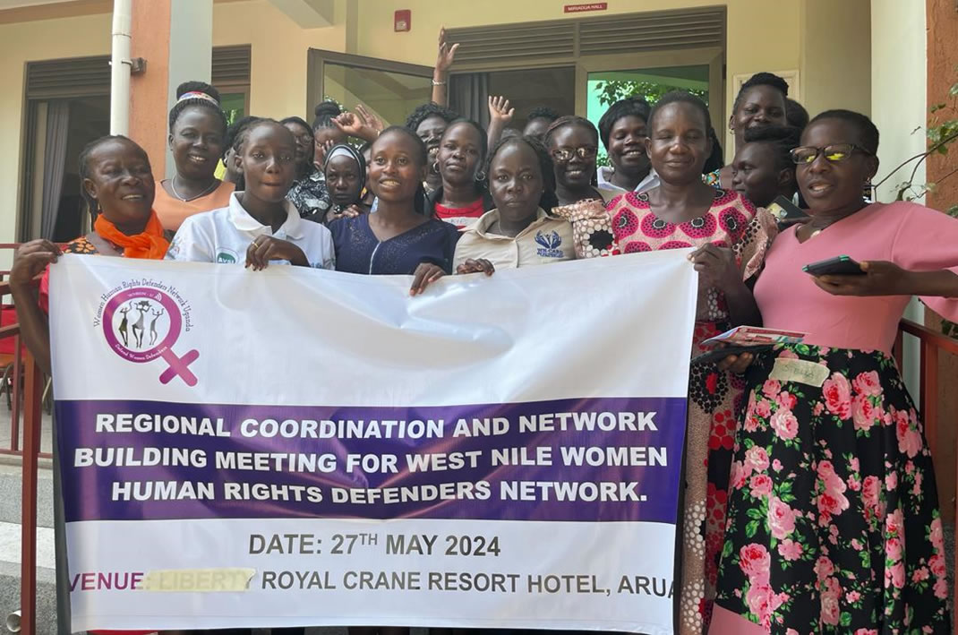 STRENGTHENING PROTECTION FOR WOMEN HUMAN RIGHTS DEFENDERS IN WEST NILE